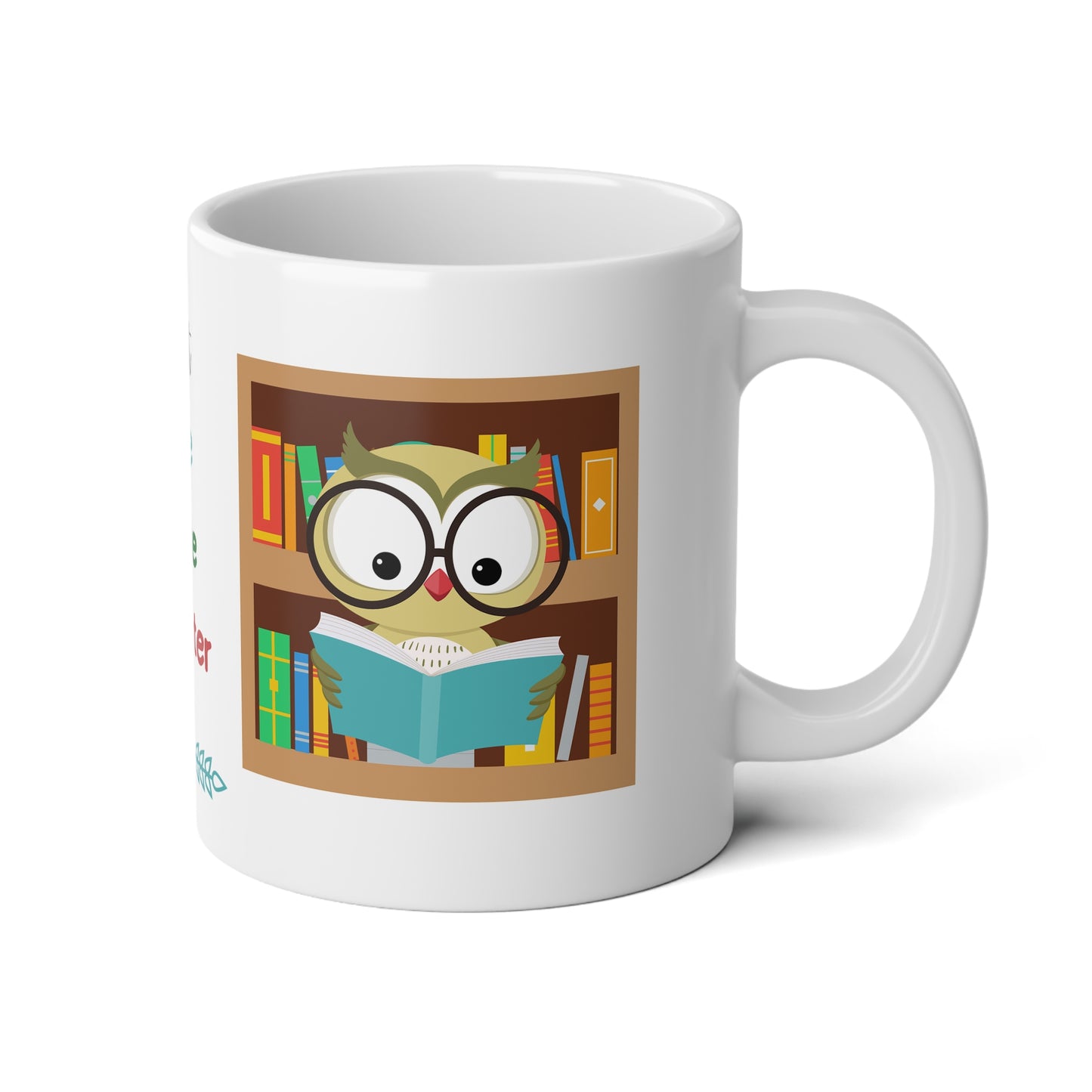 Mug | Just One More Chapter | Jumbo Mug, 20oz - Just One More Chapter Quote
