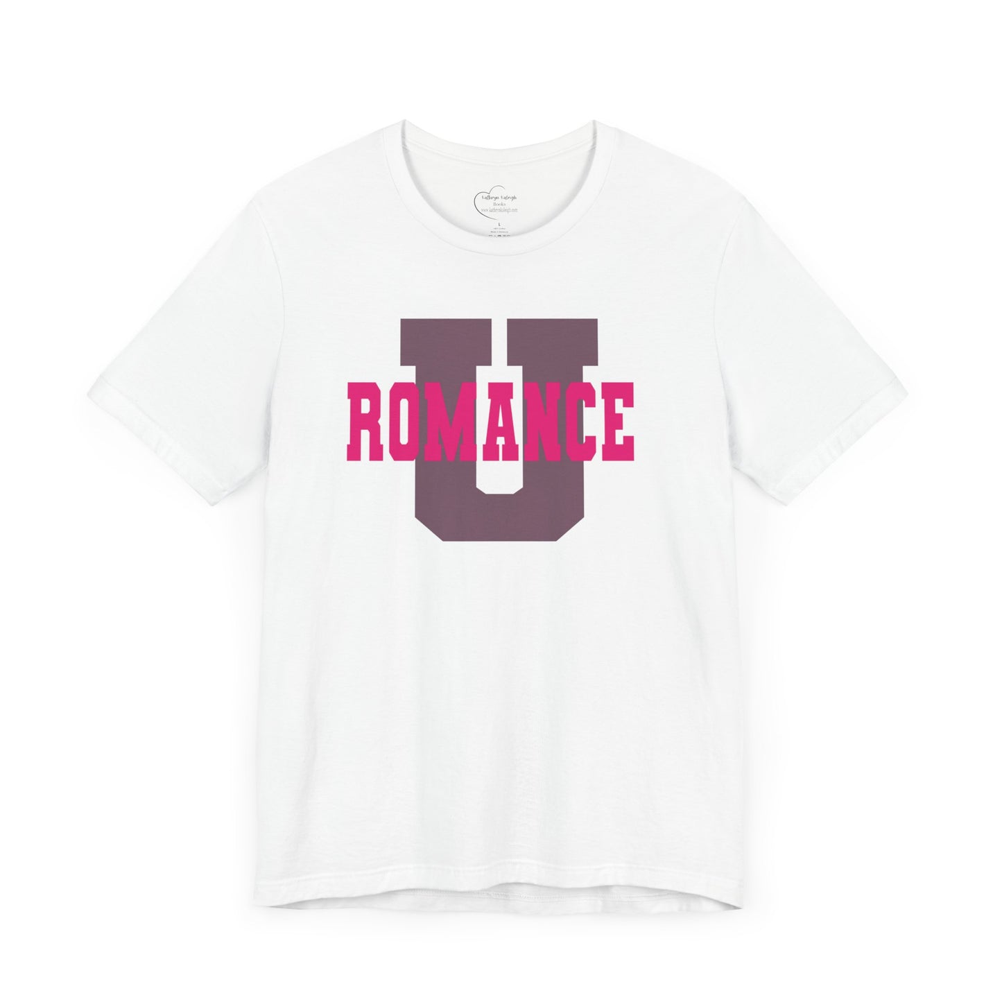 Romance U Tee - Unisex Short Sleeve - Book Lover Gifts 4125