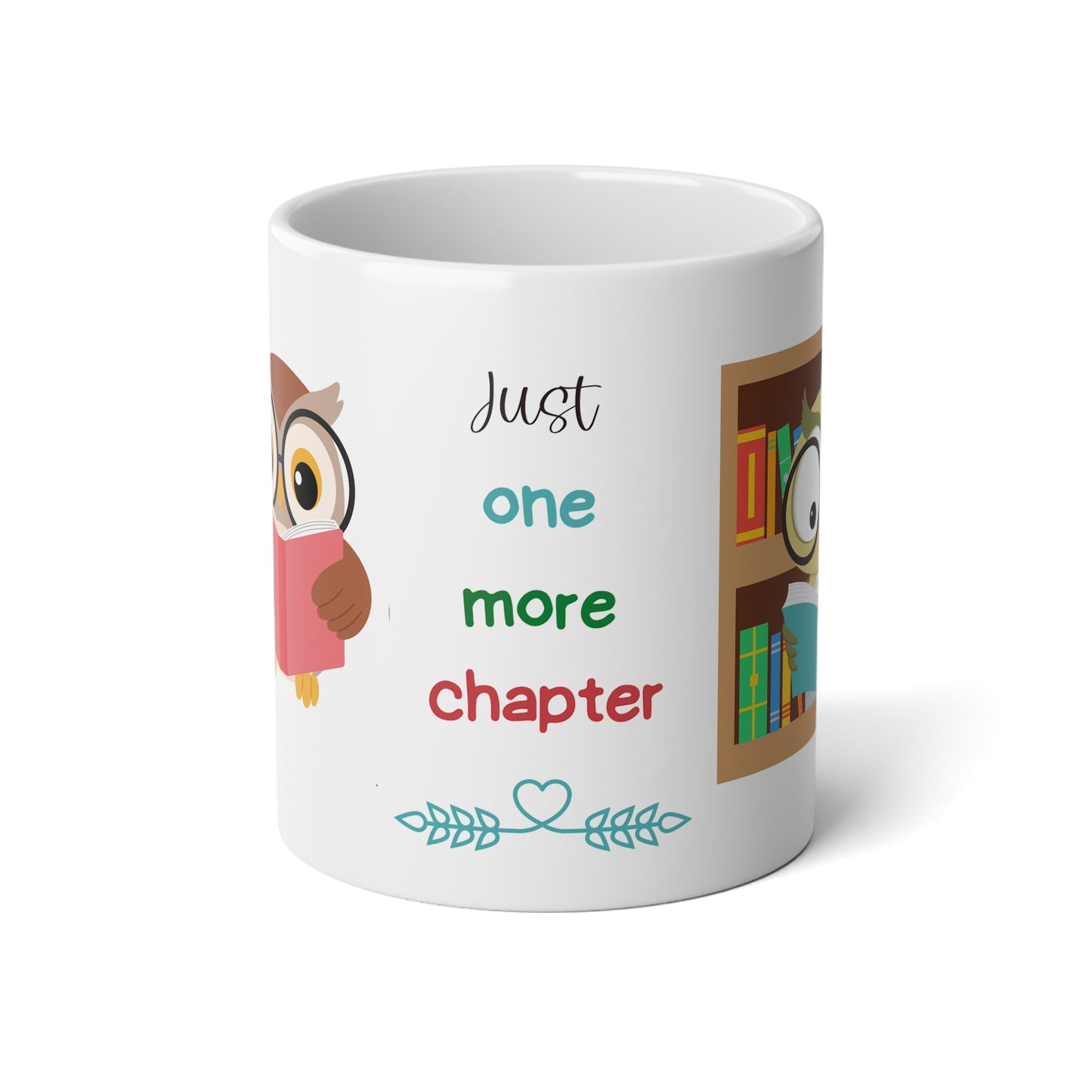 Mug | Just One More Chapter | Jumbo Mug, 20oz - Just One More Chapter Quote