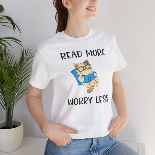 Book Lover T-shirt - Read More Worry Less Unisex Tee