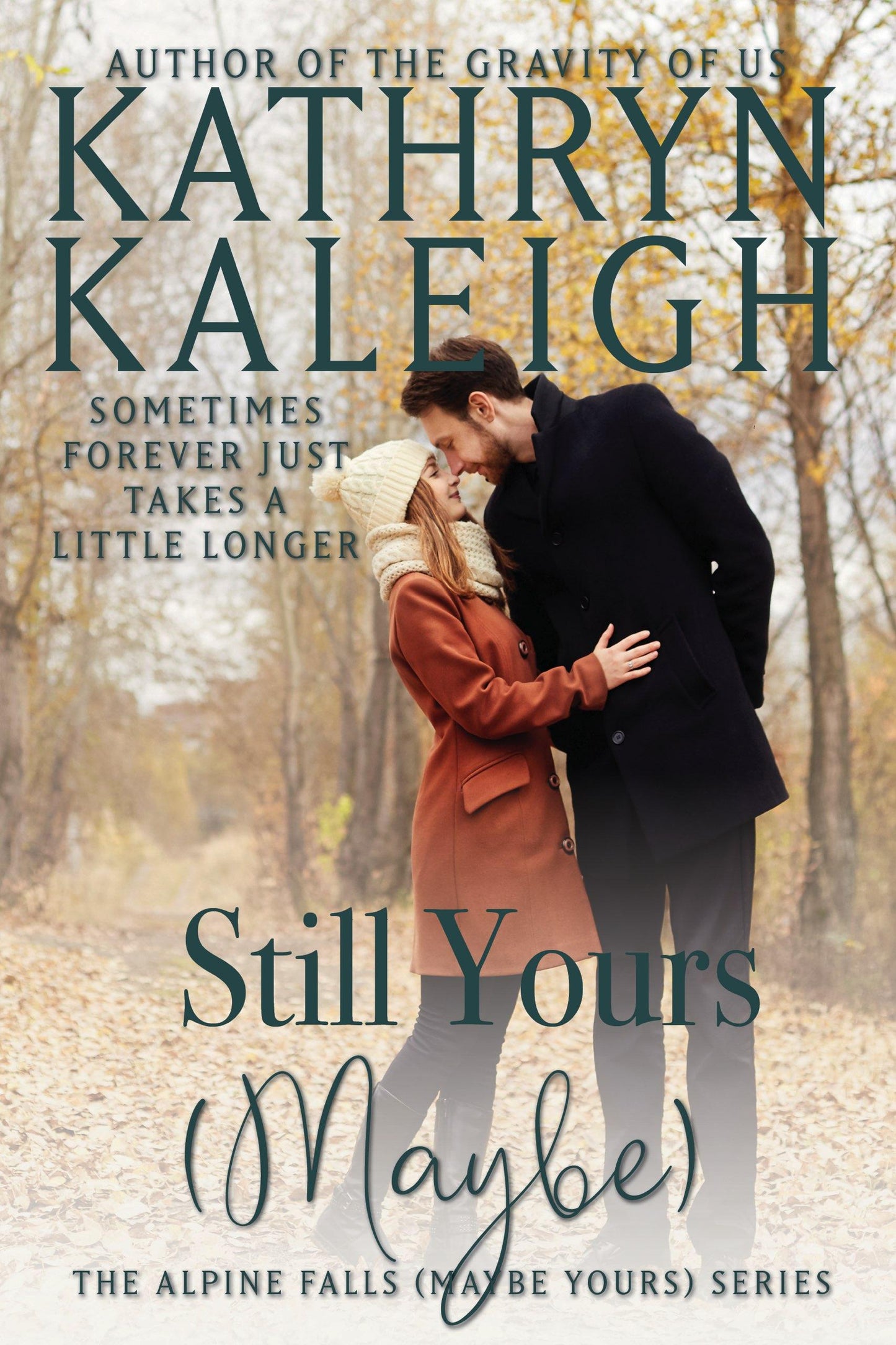 Still Yours (Maybe)
